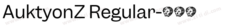 AuktyonZ Regular字体转换